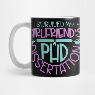 I survived my girlfriend's PhD dissertation Mug